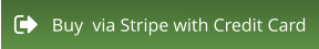 Buy  via Stripe with Credit Card
